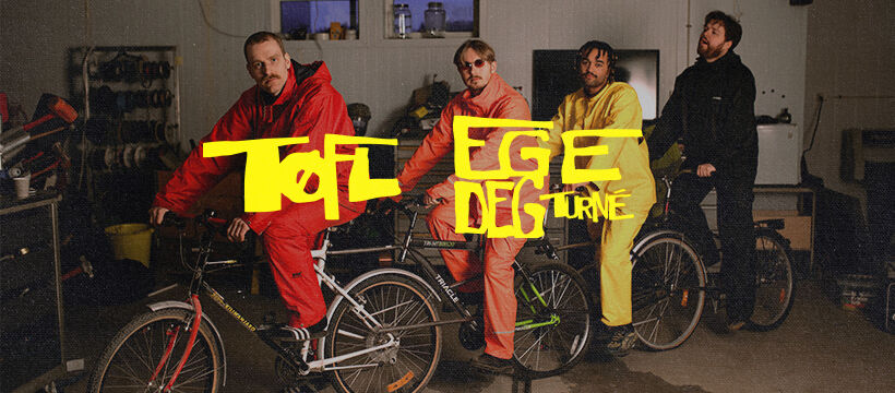 TØFL - Eg e deg turné