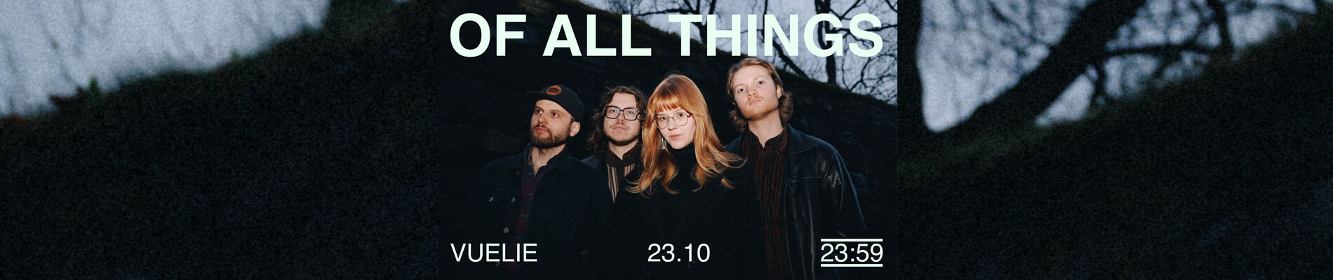 Of All Things // 23:59