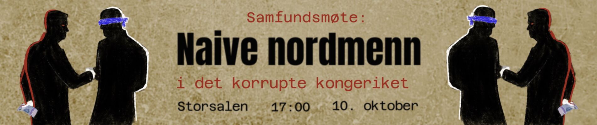 Samfundsmøte: Naive nordmenn i korrupt kongerike